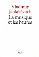 La Musique et les Heures 2020101882 Book Cover