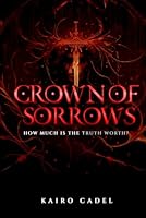 CROWN OF SORROWS B0CY8WYZCJ Book Cover