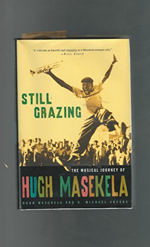 Still Grazing: The Musical Journey of Hugh Masekela