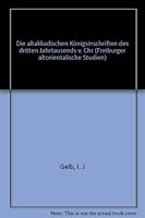 Die Altakkadischen Konigsinschriften Des Dritten Jahrtausends V. Chr. 3515042482 Book Cover