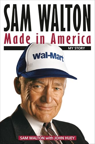 Sam Walton: Made in America: My Story