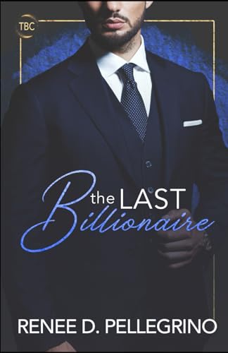 The Last Billionaire