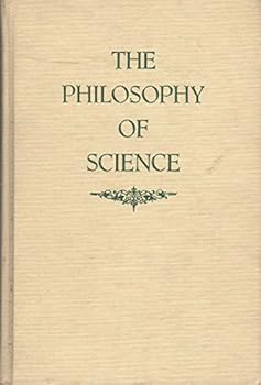 Hardcover The Philosophy of Science: A Systematic Account Book