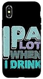 Photo Gallery custodia per iphone x/xs ipa molto quando bevo bevo bevi bevitore divertente amante della birra artigianale Photo Gallery custodia per iphone x/xs ipa molto quando bevo bevo bevi bevitore divertente amante della birra artigianale