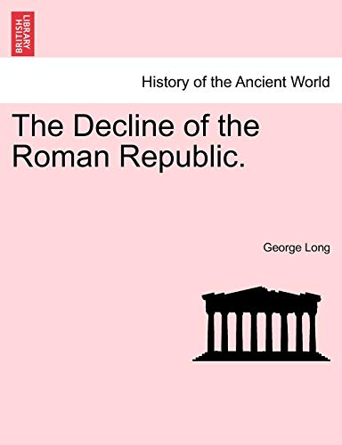 The Decline of the Roman Republic.