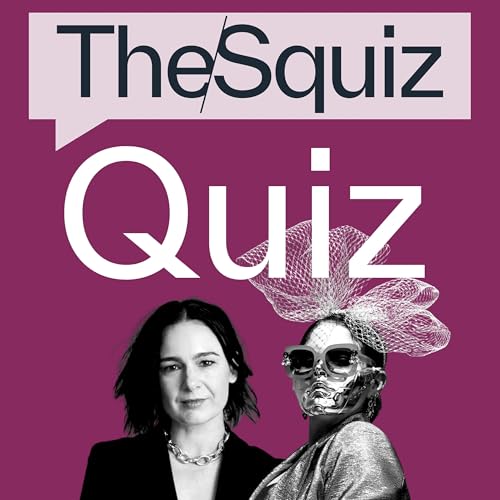 The Squiz Quiz w/ Fashion Critical and Lauren Sams