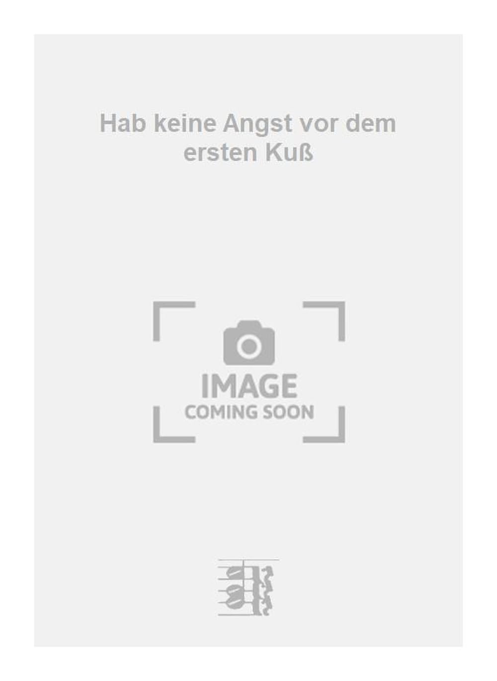 Hab keine Angst vor dem ersten Kuß. Salon Orchestra.
