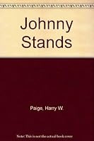 Johnny Stands: 2 0723262136 Book Cover