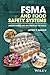 FSMA and Food Safety Systems: Understanding and Implementing the Rules