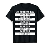 Photo Gallery divertente parkour atleta regalo my perfect day love parkour maglietta Photo Gallery divertente parkour atleta regalo my perfect day love parkour maglietta