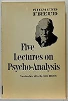 FIVE LECTURE ON PSYCHO-ANALYSIS-FIVE LECTURES ON PSYCHOANALYSIS B00D0TRFNS Book Cover