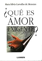QUE ES AMOR EXIGENTE? 9507245286 Book Cover