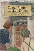 Secret Behind Locked Doors (The Tootie Mccarthy Series, Bk. 3) 0801038642 Book Cover