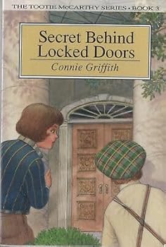 Secret Behind Locked Doors (The Tootie Mccarthy Series, Bk. 3) - Book #3 of the Tootie McCarthy