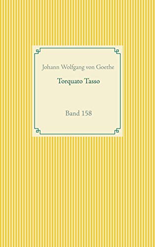 Torquato Tasso: Band 158