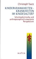 Kinderkrankheiten - Krankheiten im Kindesalter? 3932386302 Book Cover