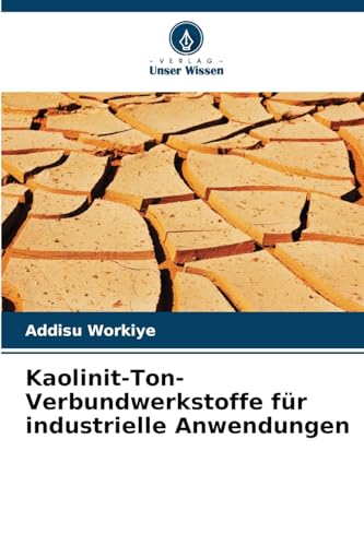 Kaolinit-Ton-Verbundwerkstoffe für industrielle Anwendungen: DE