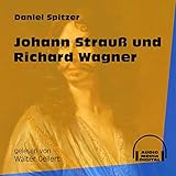  Johann Strauß und Richard Wagner