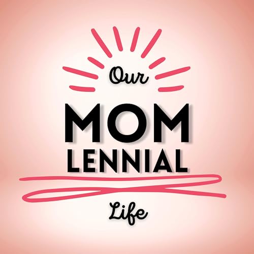 Couverture de Our Momlennial Life