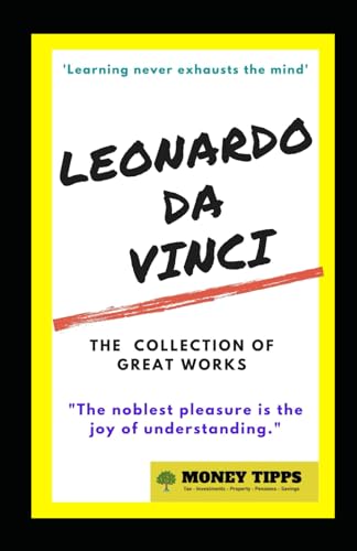 Leonardo Da Vinci: The Collection of Great Works: Thoughts on Life and Art book by Leonardo Da...