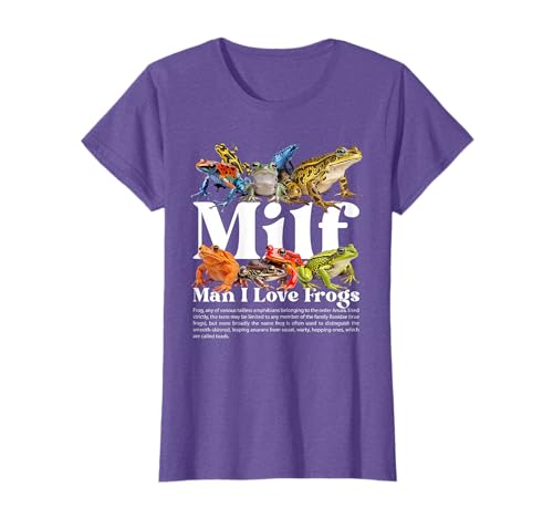 Milf Man I Love Frogs Funny Adult Humor Frog Lover Women T-Shirt