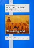 Zur letzten Ruhe gebettet. Historische Ruhestätten in Vechta.