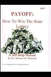 PAYOFF: How To Win The State Lottery