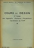 liste des fondeurs de france  Cours de Dessin. Livre de l\'élève. 1ère année.