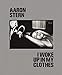 Aaron Stern: I Woke Up in My Clothes