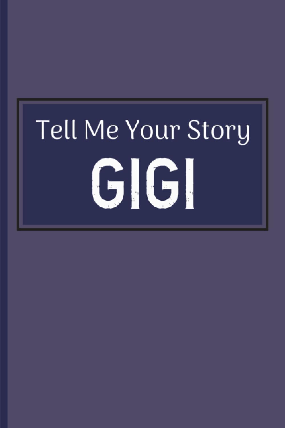 Tell Me Your Story Gigi: Beautiful Guided Journal & Memory Book with Over 150 Emotional and Fun Questions, Perfect Gift for Family Reunions, Holidays, New Year and Other Occasions.