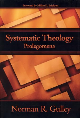 Systematic Theology: Prolegomena