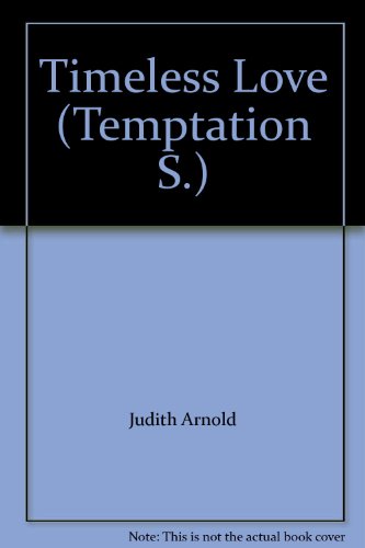 Timeless Love (Temptation S.) 0263799921 Book Cover