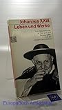 Johannes XXIII. Leben und Werke.