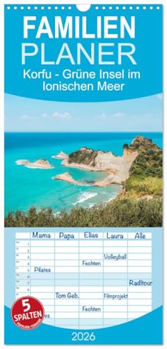 Familienplaner 2026 - Korfu - Grüne Insel im Ionischen Meer mit 5 Spalten  Wandkalender 21 cm x 45 cm  CALVENDO  Wunderschöne Impressionen von der .. Eiland der Ionischen Inseln  CALVENDO Orte