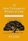 15 New Testament Words of Life: A New Testament Theology for Real Life