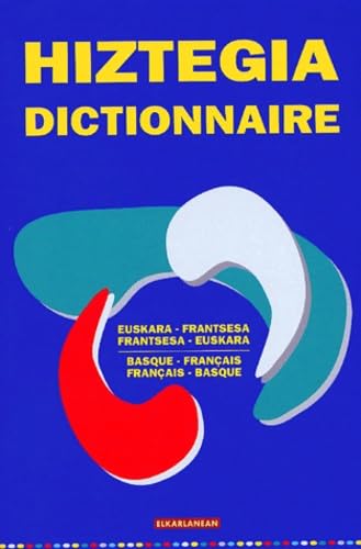 Dictionnaire basque-français & français-basque : Hiztegia euskara-frantsesa & frantsesa-euskara
