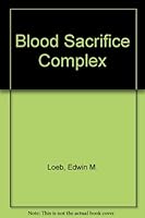 Blood Sacrifice Complex 0527005290 Book Cover
