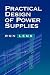 Practical Design of Power Supplies