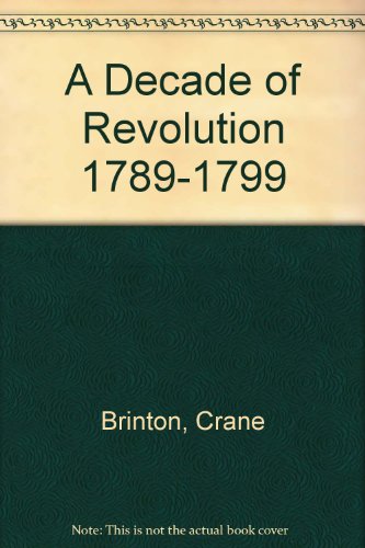 A Decade of Revolution 1789-1799 B0019OJHVO Book Cover