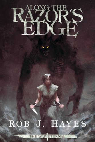 Along the Razors Edge: A Dark Epic Saga (The War Eternal Book 1) (English Edition)
