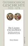 Die Länder und das Reich, Studienausgabe: Der Ostalpenraum im Hochmittelalter. Österreichische Geschichte 1122-1278 - Herausgeber: Herwig Wolfram Heinz Dopsch, Karl Brunner 