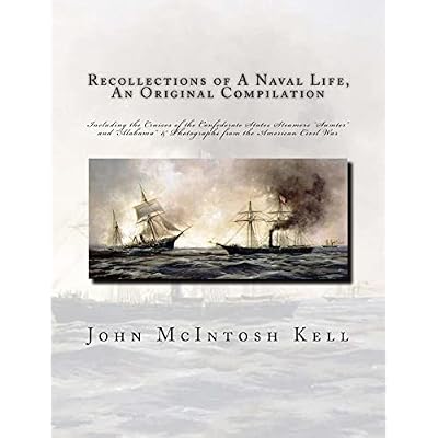 Recollections of A Naval Life, An Original Compilation