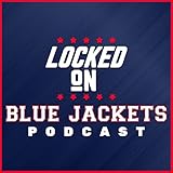 Locked On Blue Jackets - Daily Podcast On The Columbus Blue Jackets