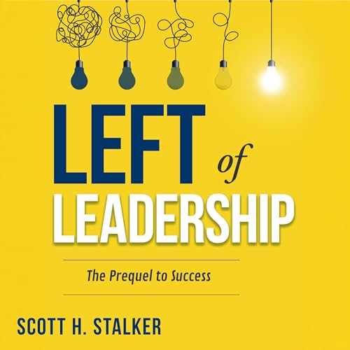 Left of Leadership Audiolivro Por Scott H. Stalker capa