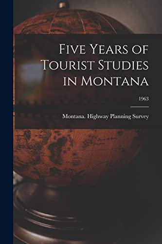 Five Years of Tourist Studies in Montana; 1963