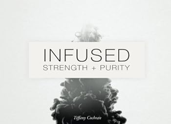 Paperback Infused: Strength + Purity Book