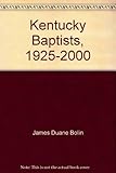 Kentucky Baptists, 1925-2000: A Story of Cooperation