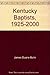 Kentucky Baptists, 1925-2000: A Story of Cooperation