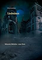 Liedruinen: Bekannte Melodien - neue Texte 373864265X Book Cover
