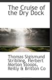  The Cruise of the Dry Dock